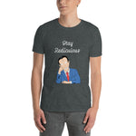 Stay rediculous Short-Sleeve Unisex T-Shirt